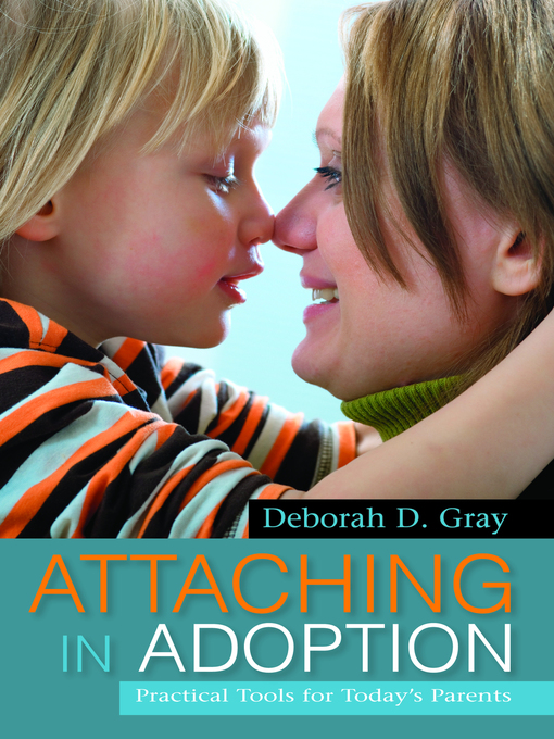 Title details for Attaching in Adoption by Deborah D. Gray - Available